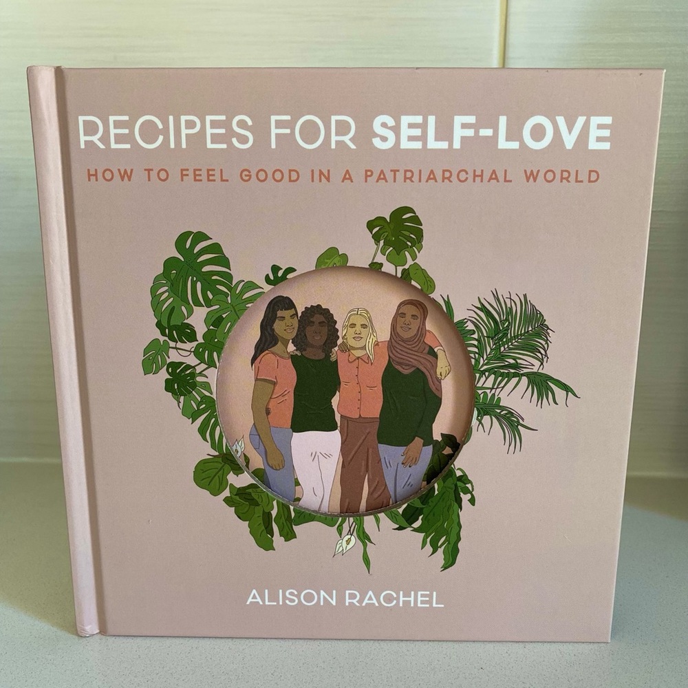 “Recipes for Self Love” by Alison Rachel
